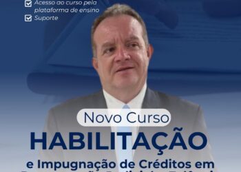 CURSO SOBRE HABILITAÇÃO E IMPUGNAÇÃO DE CRÉDITOS EM PROCESSOS DE RECUPERAÇÃO JUDICIAL E FALÊNCIA