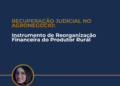 RECUPERAÇÃO JUDICIAL NO AGRONEGOCIO