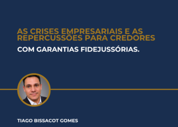 AS CRISES EMPRESARIAIS E AS REPERCUSSÕES PARA CREDORES COM GARANTIAS FIDEJUSSÓRIAS.